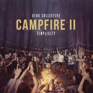 Rend Collective - Campfire II Simplicity